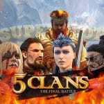สล็อต 5 Clans The Final Battle