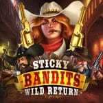 สล็อต Sticky Bandits Wild Return