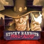 สล็อต Sticky Bandits Trail of Blood